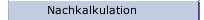 Nachkalkulation